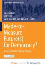 Made-to-Measure Future(s) for Democracy?