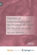 Theories of Consciousness and the Problem of Evil in the History of Ideas af Mijuskovic Ben Lazare Mijuskovic
