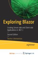 Exploring Blazor af Litvinavicius Taurius Litvinavicius