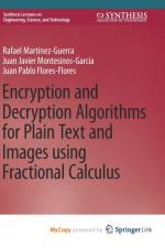 Encryption and Decryption Algorithms for Plain Text and Images using Fractional Calculus af Martinez-Guerra Rafael Martinez-Guerra