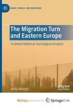 The Migration Turn and Eastern Europe af Melegh Attila Melegh