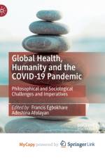 Global Health, Humanity and the COVID-19 Pandemic