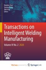 Transactions on Intelligent Welding Manufacturing
