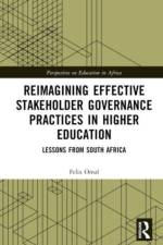 Reimagining Effective Stakeholder Governance Practices in Higher Education af Felix (University of Johannesburg Omal