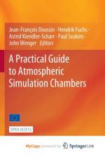 A Practical Guide to Atmospheric Simulation Chambers