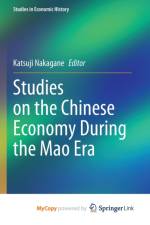 Studies on the Chinese Economy During the Mao Era