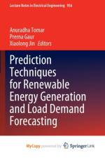 Prediction Techniques for Renewable Energy Generation and Load Demand Forecasting