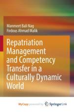 Repatriation Management and Competency Transfer in a Culturally Dynamic World af Nag Manmeet Bali Nag