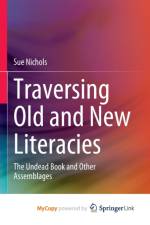 Traversing Old and New Literacies af Nichols Sue Nichols