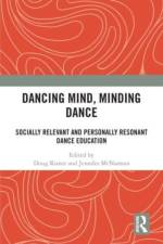 Dancing Mind, Minding Dance af Doug Risner
