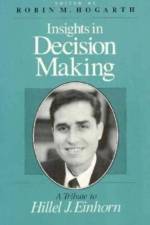 Insights in Decision Making