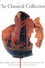 The Classical Collection of the David and Alfred Smart Museum of Art, The University of Chicago