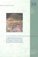 A Biological Assessment of the Parque Nacional Noel Kempff Mercado, Bolivia