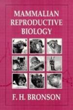 Mammalian Reproductive Biology af F. H. Bronson