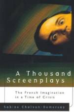 A Thousand Screenplays af Sabine Chalvon-Demersay