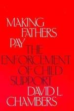 Making Fathers Pay af David L. Chambers