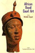 African Royal Court Art af Michele Coquet