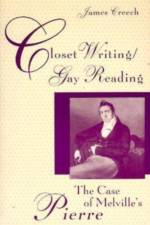 Closet Writing/Gay Reading af James Creech