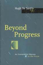 Beyond Progress af Hugh De Santis