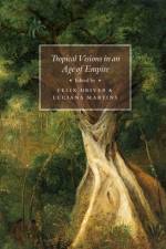 Tropical Visions in an Age of Empire