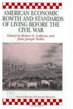 American Economic Growth and Standards of Living before the Civil War