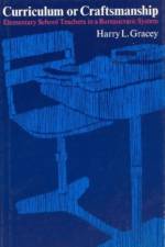 Curriculum or Craftsmanship af Harry L. Gracey