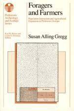 Foragers and Farmers af Susan Alling Gregg
