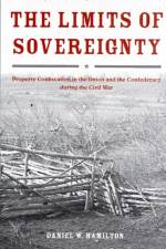 The Limits of Sovereignty af Daniel W. Hamilton