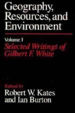 Geography, Resources and Environment af Gilbert F. White