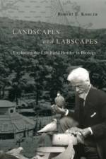 Landscapes and Labscapes af Robert E Kohler