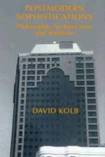 Postmodern Sophistications af David Kolb