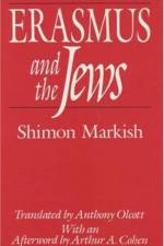 Erasmus and the Jews af Shimon Markish