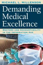 Demanding Medical Excellence af Michael L. Millenson