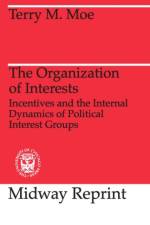 The Organization of Interests af Terry M. (Stanford University) Moe