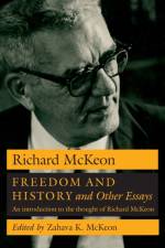 Freedom and History and Other Essays af Richard P. McKeon