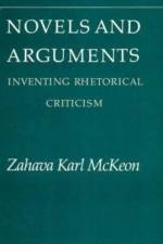 Novels and Arguments af Zahava K. McKeon