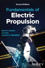 Fundamentals of Electric Propulsion af Dan M. Goebel
