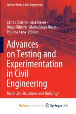 Advances on Testing and Experimentation in Civil Engineering