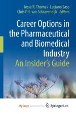 Career Options in the Pharmaceutical and Biomedical Industry