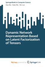 Dynamic Network Representation Based on Latent Factorization of Tensors af Luo Xin Luo
