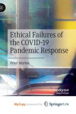 Ethical Failures of the COVID-19 Pandemic Response af Marton Peter Marton