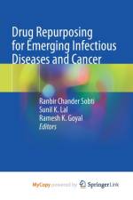 Drug Repurposing for Emerging Infectious Diseases and Cancer