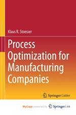 Process Optimization for Manufacturing Companies af Stoesser Klaus R. Stoesser