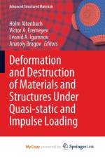 Deformation and Destruction of Materials and Structures Under Quasi-static and Impulse Loading