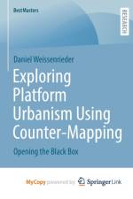 Exploring Platform Urbanism Using Counter-Mapping af Weissenrieder Daniel Weissenrieder