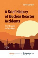A Brief History of Nuclear Reactor Accidents af Marguet Serge Marguet