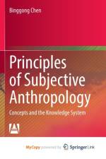 Principles of Subjective Anthropology af Chen Binggong Chen
