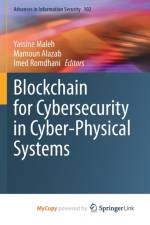 Blockchain for Cybersecurity in Cyber-Physical Systems