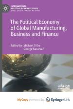 The Political Economy of Global Manufacturing, Business and Finance