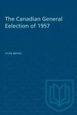 The Canadian General Eelection of 1957 af John Meisel
